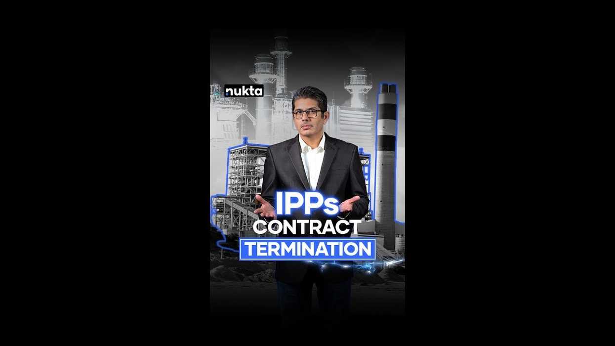 Explainer: What's going on between the Pakistan govt and the IPPs?