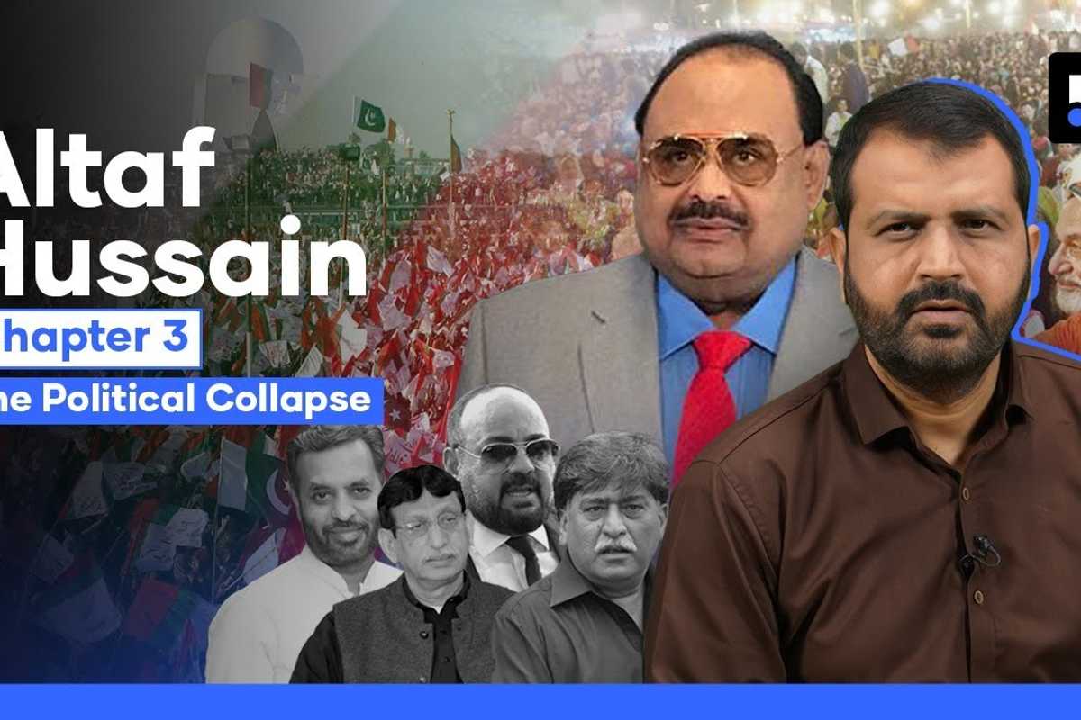 The rise and fall of MQM: Faisal Khan explores Altaf Hussain’s tumultuous legacy