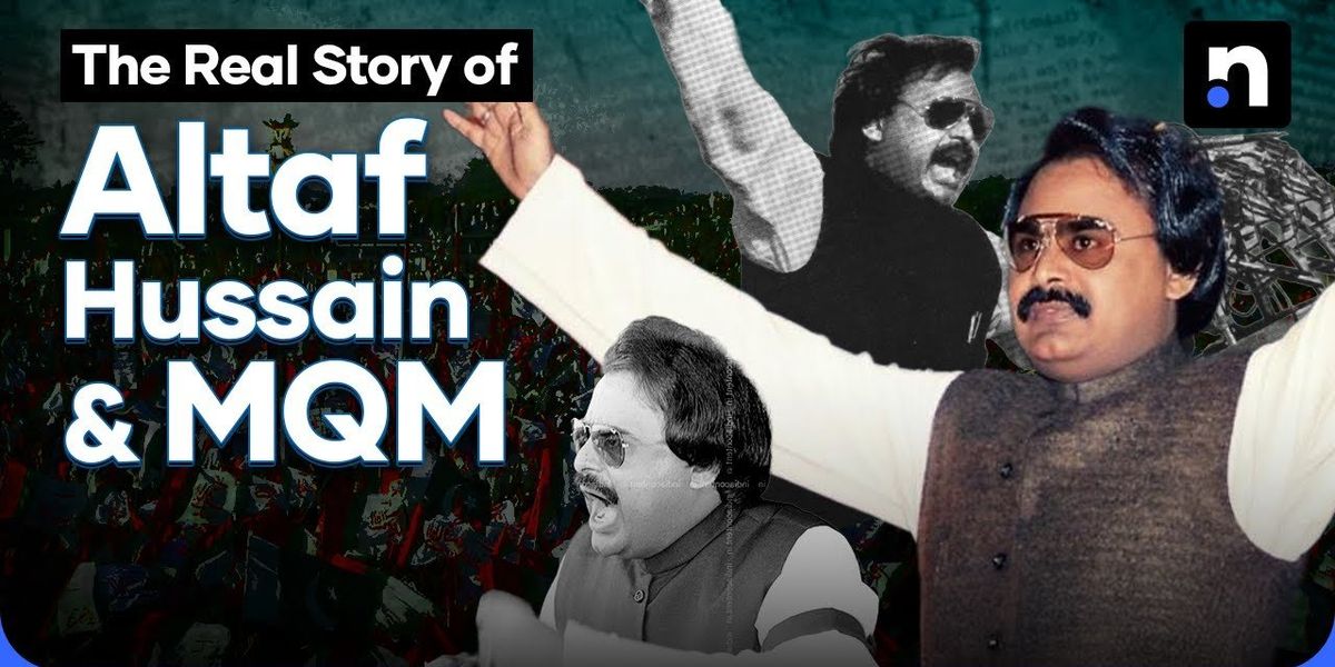 Pakistan Rashed Altaf How Altaf Hussain changed Karachi forever | Nukta