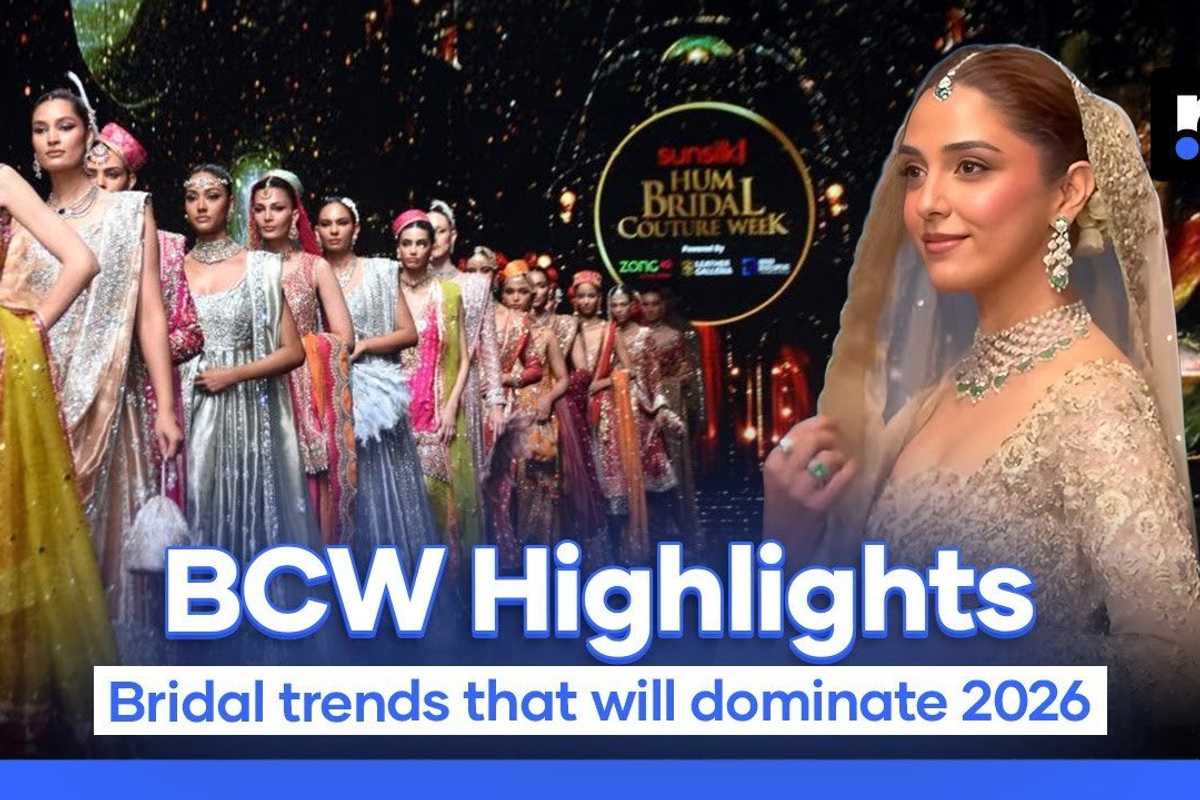 What Bridal Couture Week 2025 says about Pakistan’s fashion future