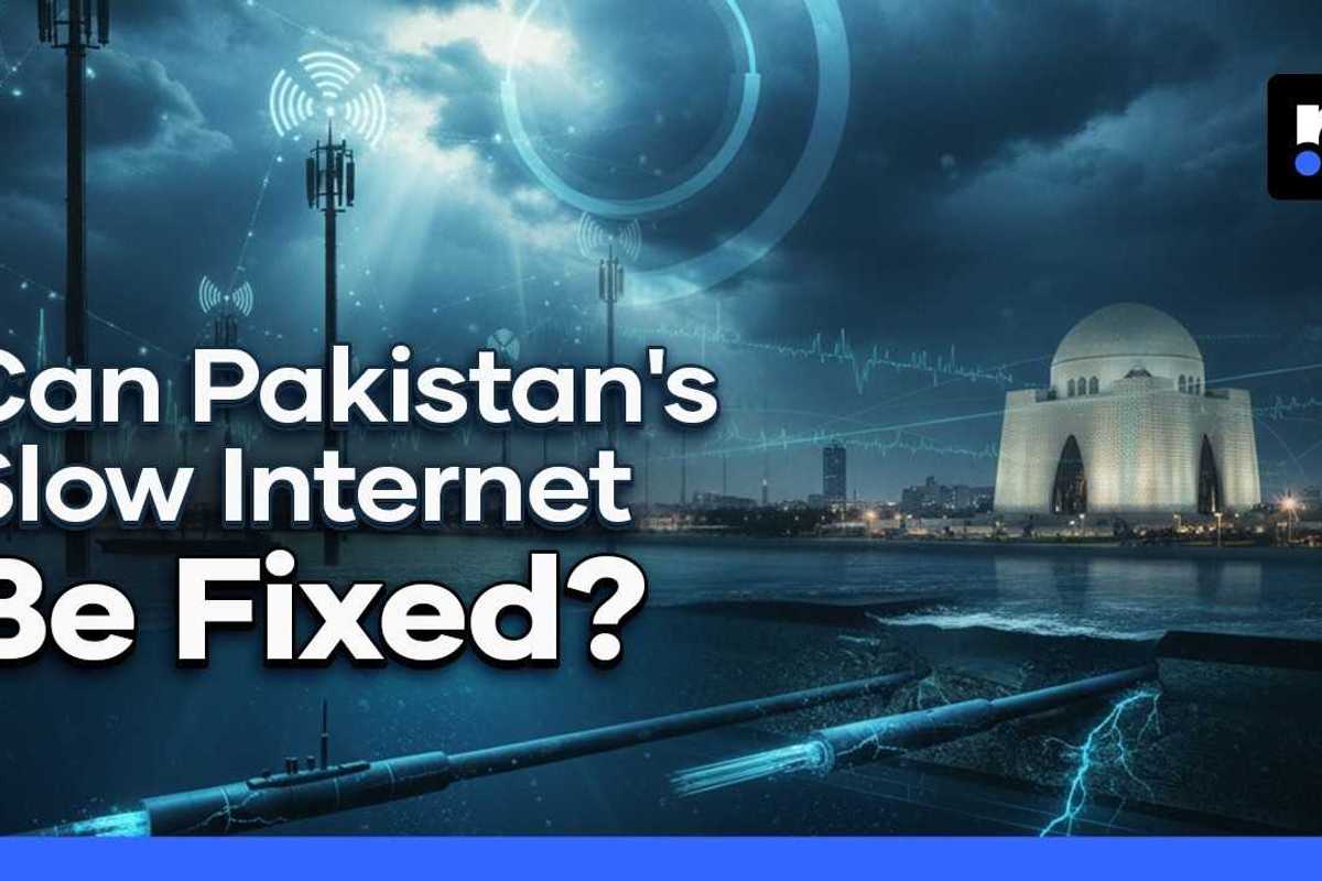 What’s behind Pakistan’s slow internet and how to fix it