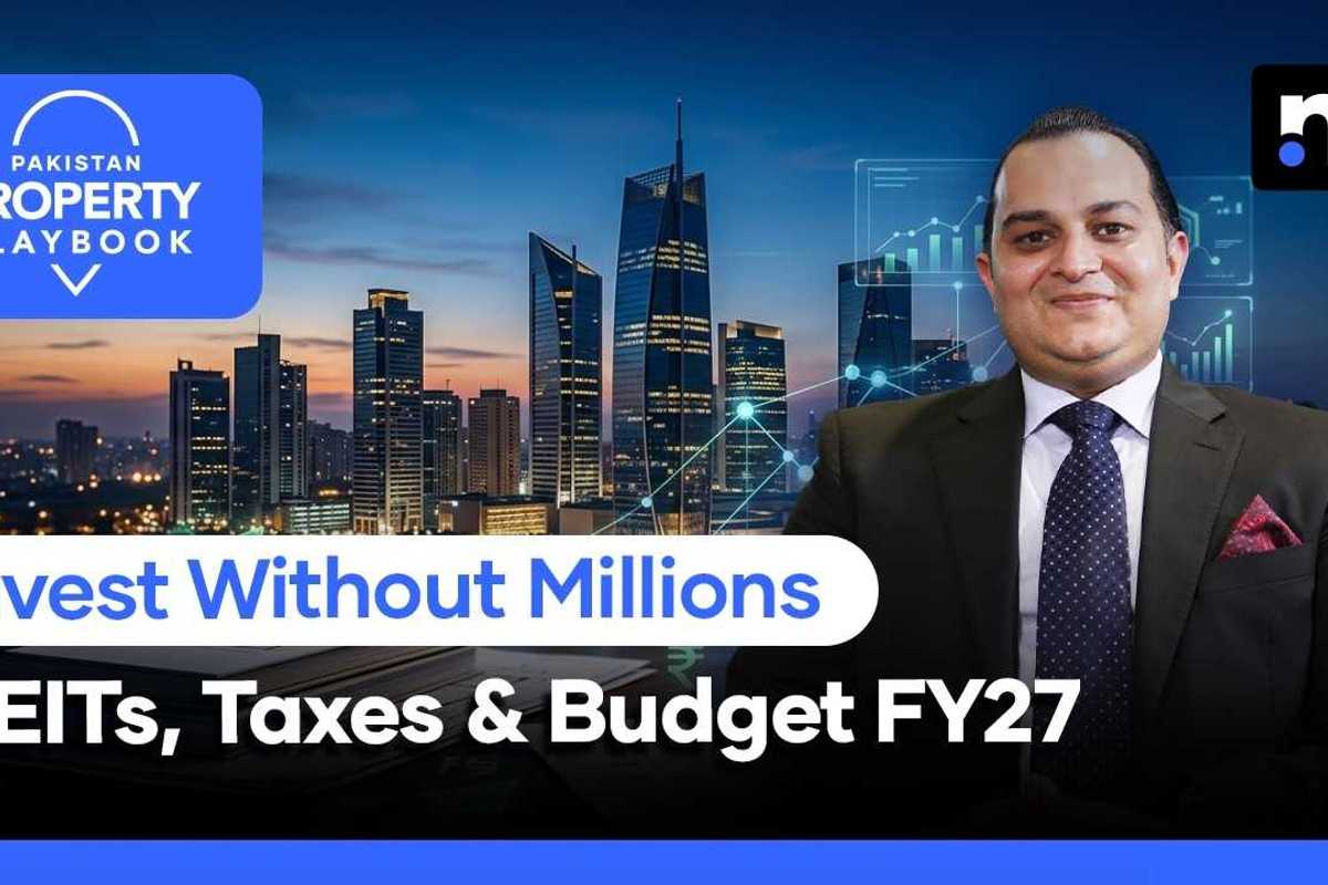 Pakistan real estate after budget FY27: What investors need to know
