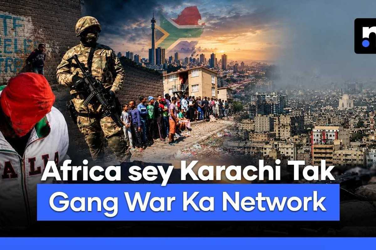 South Africa’s gang wars and the Pakistan connection